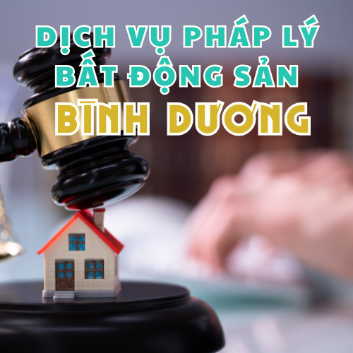 Dịch vụ pháp lý bất động sản Bình Dương